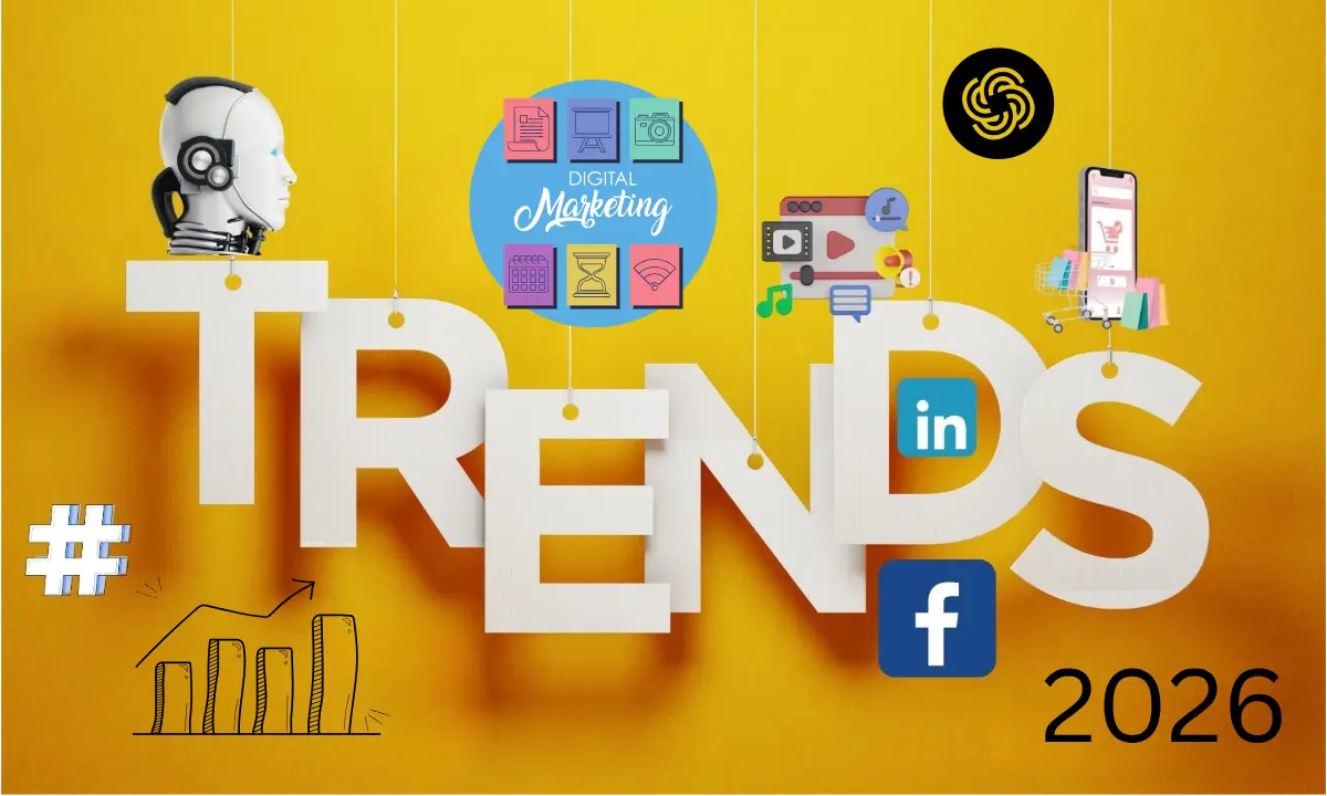 Top digital marketing trends in 2026 including AI, social media marketing, and content strategy.